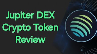 Jupiter JUP Decentralized Exchange DEX Crypto Coin Review  September 2024 [upl. by Atoiganap55]