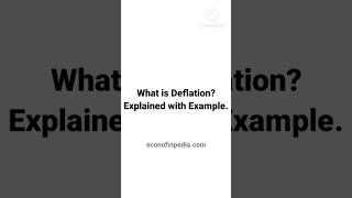 What is Deflation Explained with Example [upl. by Ettenel]