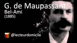 Guy de Maupassant  BelAmi  01 [upl. by Abisha27]