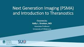 Next Generation Imaging PSMA and Introduction to Theranostics [upl. by Rossner248]