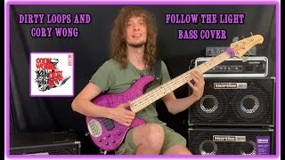 Dirty Loops amp Cory Wong Follow The Light Bass Cover [upl. by Novelia]