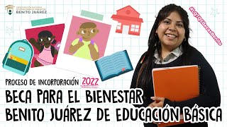 Inicia el proceso de incorporación de la Beca para el Bienestar Benito Juárez de Educación Básica📚 [upl. by Idak]