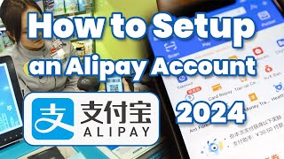 How to Setup an Alipay Account  2024 Guide [upl. by Anaujait]