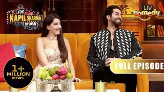 Nora और Ayushmann ने क्यों लगाए NonStop ठहाके  The Kapil Sharma Show Season 2  Full Episode [upl. by Phelps471]