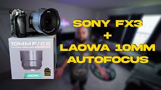 Sony FX3  Laowa 10mm f28 AF ZeroD Lens [upl. by Azilanna555]