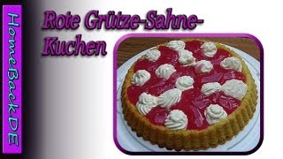 Rote grütze Torte Rezepte  Backanleitung von HomeBackDE [upl. by Clarey]