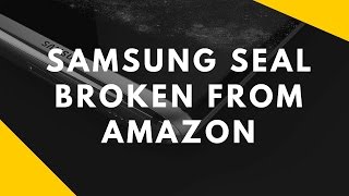 Why are Samsung seals broken on quotfactory unlockedquot phones bought on Amazon  Amazon Samsung Galaxy [upl. by Milson]