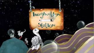 Imagination Station Intro [upl. by Previdi]