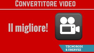 Il migliore convertitore video GRATIS [upl. by Salaidh]