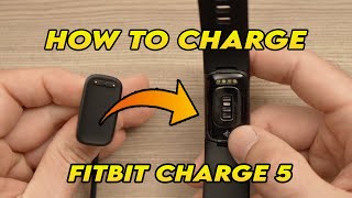 How to Charge Your Fitbit Charge 5 [upl. by Swamy689]