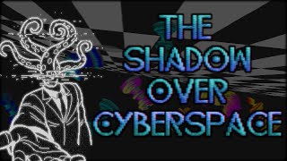 The Shadow Over Cyberspace  Cinematic Trailer [upl. by Larcher]