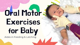 Oral Motor Exercises for Infants Exercises to Help Baby Feed Better Improve Latching Too [upl. by Devina408]