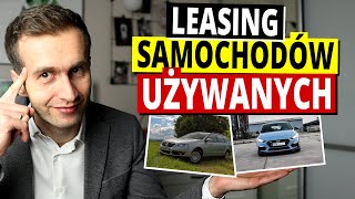 LEASING Auta Używanego  KOMPEDIUM WIEDZY [upl. by Aytak]