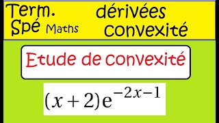 Spécialité Terminale Math étude de convexité exponentielle ex19bis [upl. by Chard758]