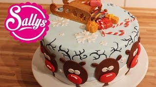 Weihnachtstorte mit RentierMotiv christmas cake Rendeer Christmas Cake  Sallys Welt [upl. by Anelliw]