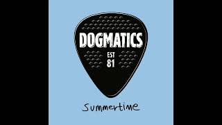 The Dogmatics  Summertime Unnatural Axe cover [upl. by Stenger840]