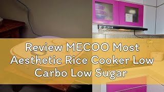 Review MECOO Most Aesthetic Rice Cooker Low Carbo Low Sugar 400 Low Watt 15L amp 18L Digital [upl. by Spaulding]