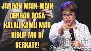 JANGAN MAINMAIN DENGAN DOSA  PdtDebby Bajir [upl. by Heinrike]