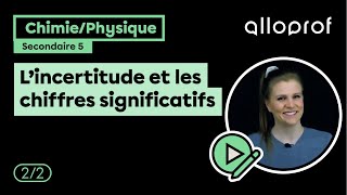 L’incertitude et les chiffres significatifs 22  Chimie et Physique  Alloprof [upl. by Rollo]