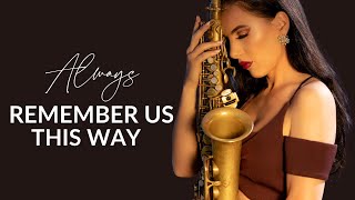 Always Remember Us This Way LadyGaga Saxophone cover by Felicitysaxophonist [upl. by Llenwahs716]