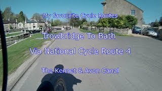 My Favourite Cycle routes  Trowbridge To Bath Using National Cycle Route 4 [upl. by Ayo]