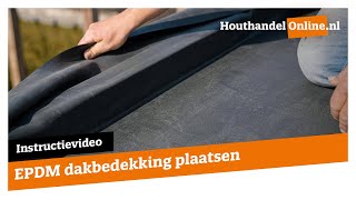 EPDM dakbedekking plakken — Houthandelonline 20 [upl. by Durham]