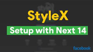 How to Setup StyleX with Next 14 [upl. by Tireb112]