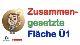 Zusammengesetzte Fläche Flächeninhalt berechnen 1 [upl. by Aratal91]