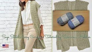 Easy Long Cardigan Crochet Tutorial English Edition Fácil crochet cardigan largo Sage Stitch Gilet [upl. by Ledah]