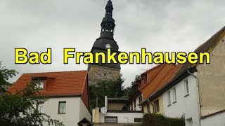 Bad Frankenhausen🌄Thüringen am Kyffhäuser🏰⛪⛲Sehenswürdigkeiten VideoStadtrundgangVideoreiseführer [upl. by Esele]