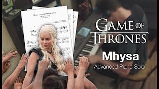 Game of Thrones  Mhysa Advanced Piano Solo w Sheet Music [upl. by Isola]