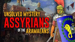 Who were the Aramaeans  The Assyrians [upl. by Mcconaghy]