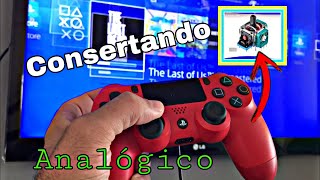 Consertando ANALÓGICO CONTROLE de PS4  MODO mais fácil  very Easy [upl. by Lebiram]