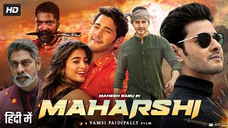 Maharshi Full Movie In Hindi Dubbed  Mahesh Babu  Pooja Hegde  Jagapathi Babu  Review amp Facts [upl. by Mariann]