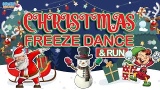 Christmas Freeze Dance amp Run  Christmas Brain Break  Just Dance  Fun Exercise For Kids [upl. by Aztinay]