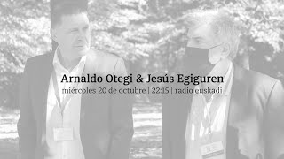 Arnaldo Otegi amp Jesús Egiguren [upl. by Merceer]