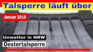 Talsperre läuft über  Unwetter in NRW Januar 2018  Hochwasser Oestertalsperre [upl. by Auqinahc]