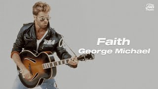 George Michael  Faith LetraLegenda [upl. by Lynden]