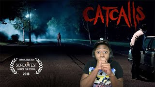 CATCALLING GONE WRONG Short Horror Film quotCatCallsquot [upl. by Ahsiki]