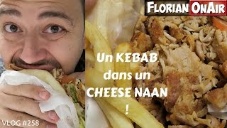 Un KEBAB dans un CHEESE NAAN  VLOG 258 [upl. by Adnarem]