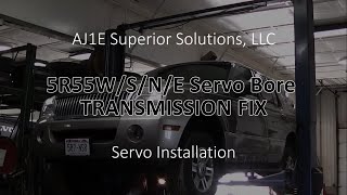 5R55WSNE Servo Bore TRANSMISSION FIX AJ1E Superior Solutions LLC [upl. by Anyad]