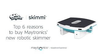 Skimmi™ Top 6 reasons to buy Maytronics new robotic skimmer [upl. by Einor]