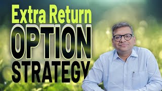 Extra Return Option Strategy [upl. by Dleifxam530]