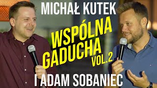 Michał Kutek i Adam Sobaniec  Wspólna Gaducha 2  Standup  2021 [upl. by Anastice337]