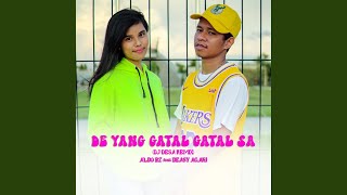 De Yang Gatal Gatal Sa Dj Desa Remix [upl. by Eniad]