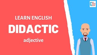 Didactic  Meaning with examples  My Word Book [upl. by Reivilo]