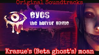 Eyes  The Horror Game Original Soundtracks Krasues Beta ghosts moan [upl. by Kauslick]