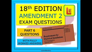 18th EDITION EXAM QUESTIONS – BS7671 – AMENDMENT 2 – PART 6  QUESTIONS AND HOW TO FIND THE ANSWERS [upl. by Robi15]