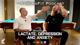 Lactate Depression and Anxiety  The StrongFit Podcast Episode 061 [upl. by Aicilef]