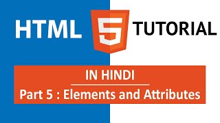 HTML Tutorial in Hindi Part 5  What is Tags Elements and Attributes in html [upl. by Azer]